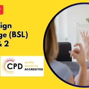 British Sign Language (BSL) Level 1 & 2