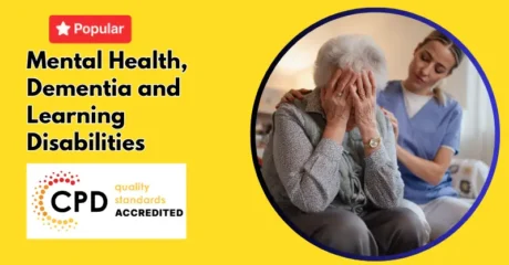 Mental Health, Dementia and Learning Disabilities