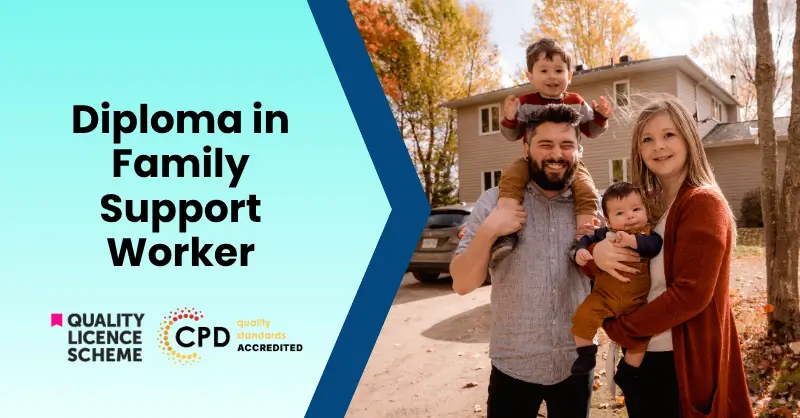 Diploma in Family Support Worker