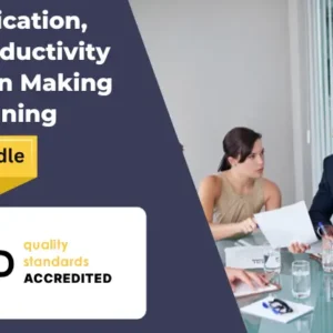 Communication, Time, Productivity & Decision Making Skills Training