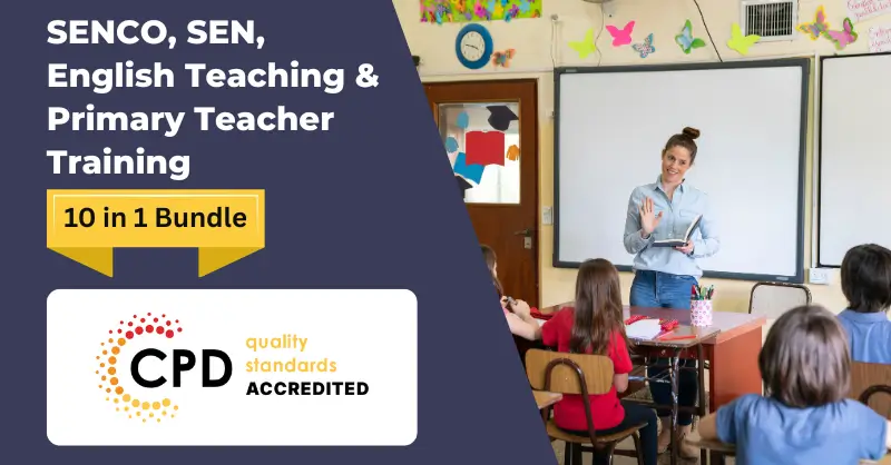 SENCO, SEN, English Teaching & Primary Teacher Training