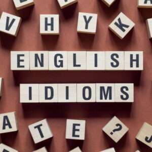 200 Common English Idioms and Phrases