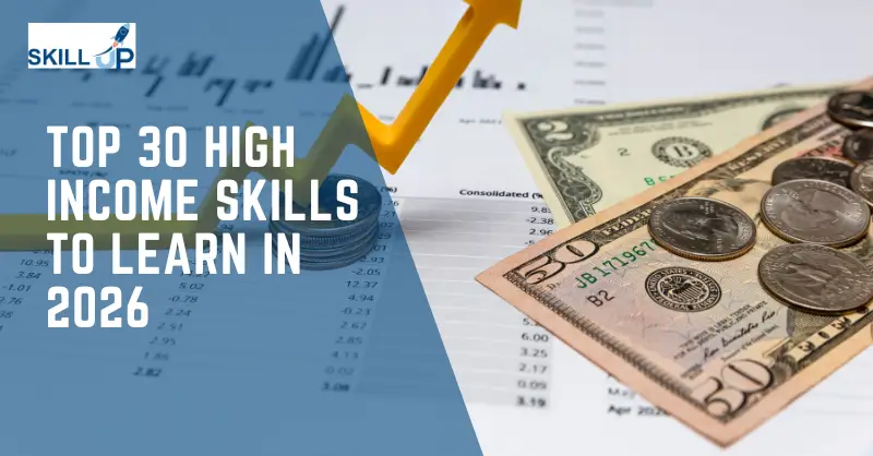 Top 30 High Income Skills To Learn in 2026