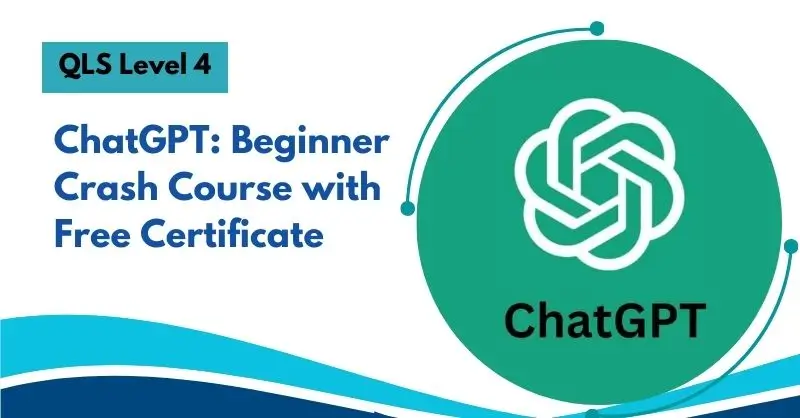 ChatGPT Beginner Crash Course with Free Certificate