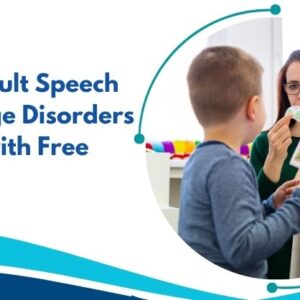 Child & Adult Speech & Language Disorders Training with Free Certificate