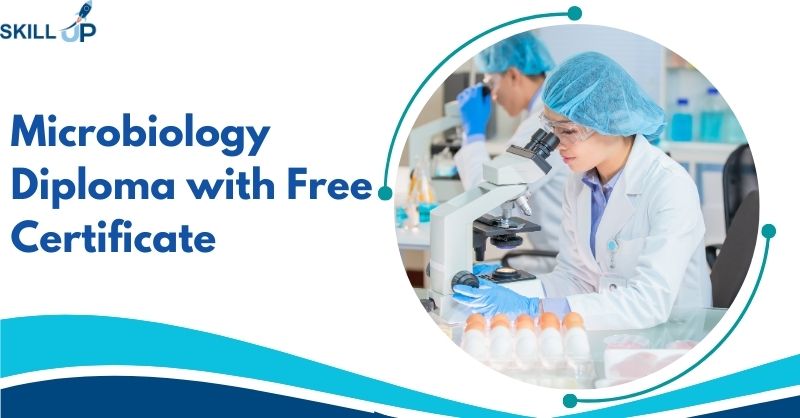 Microbiology Diploma with Free Certificate