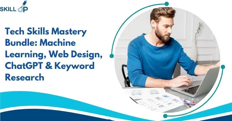 Tech Skills Mastery Bundle Machine Learning, Web Design, ChatGPT & Keyword Research