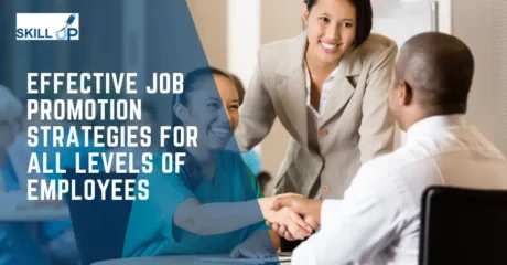 Effective Job Promotion Strategies for All Levels of Employees
