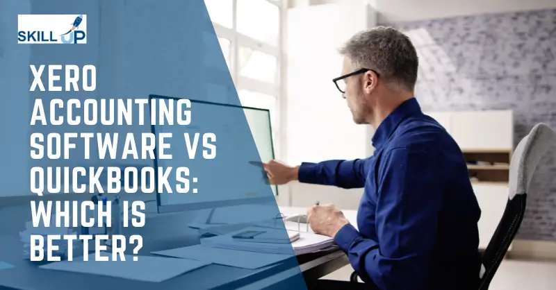Xero Accounting Software VS QuickBooks: Which Is Better?