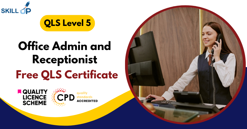 Office Admin and Receptionist Course with Free QLS Certificate