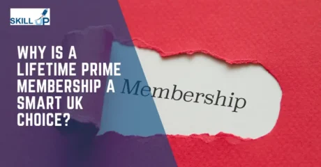 Why is a Lifetime Prime Membership a Smart UK Choice