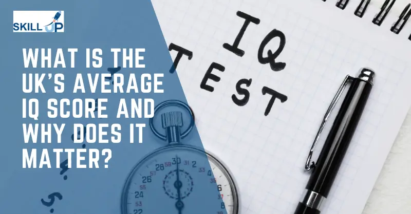 What is the UK's Average IQ Score and Why Does It Matter