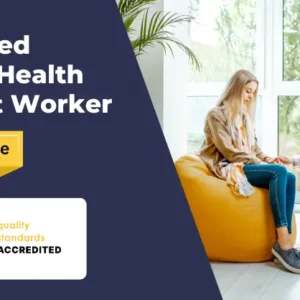 Advanced Mental Health Support Worker – CPD Accredited