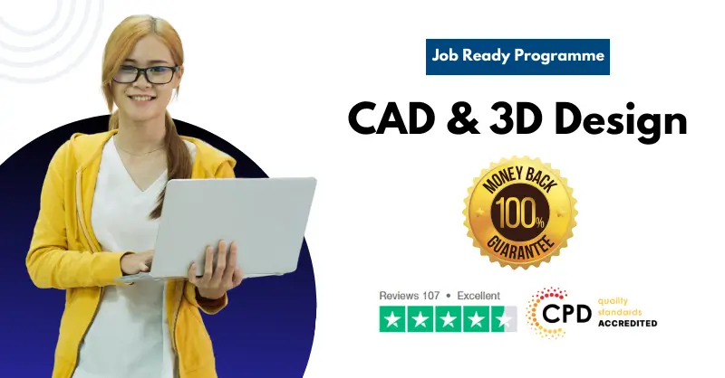 CAD & 3D Design Job Ready Programme with Money Back Guarantee