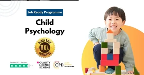 Child Psychology Job Ready Programme with Money Back Guarantee