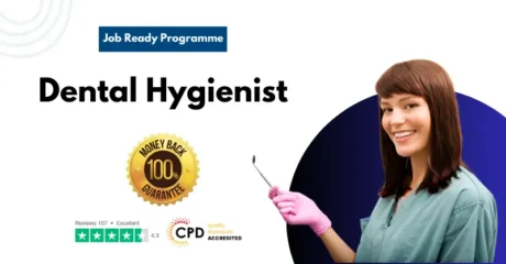 Dental Hygienist Job Ready Programme with Money Back Guarantee