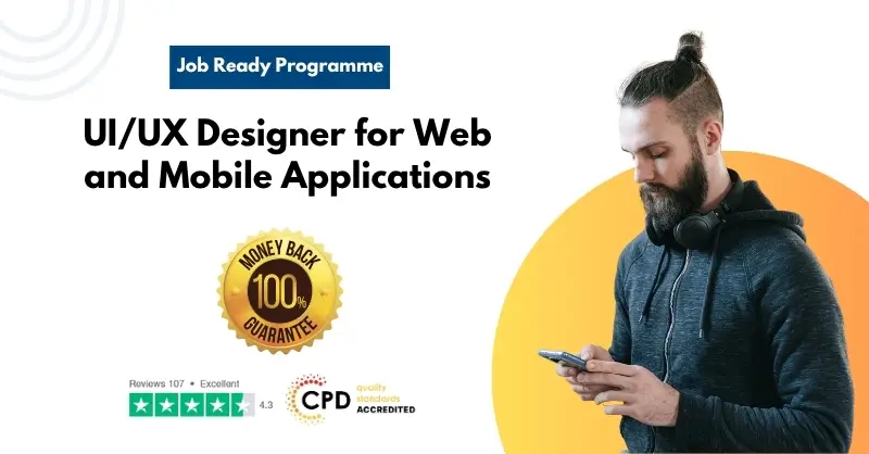 UIUX Designer for Web and Mobile Applications – Job Ready Skills