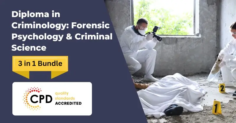 Diploma in Criminology Forensic Psychology & Criminal Science