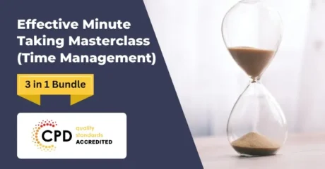 Effective Minute Taking Masterclass (Time Management) – CPD Certified