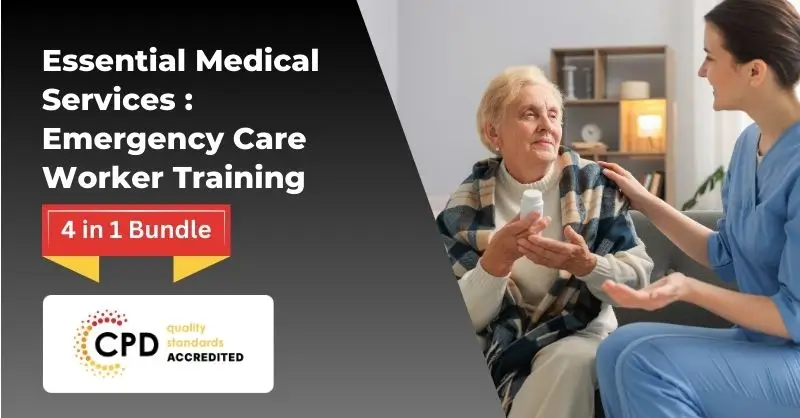 Essential Medical Services Emergency Care Worker Training