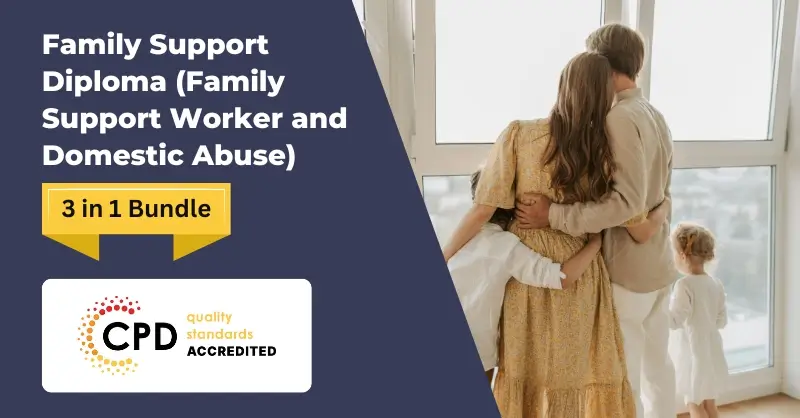 Family Support Diploma (Family Support Worker and Domestic Abuse)