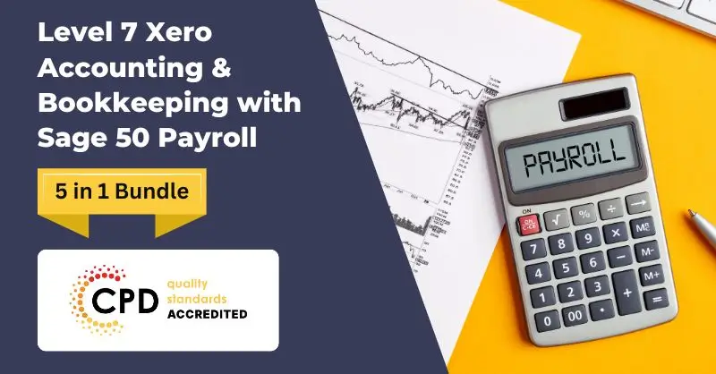 Level 7 Xero Accounting & Bookkeeping with Sage 50 Payroll