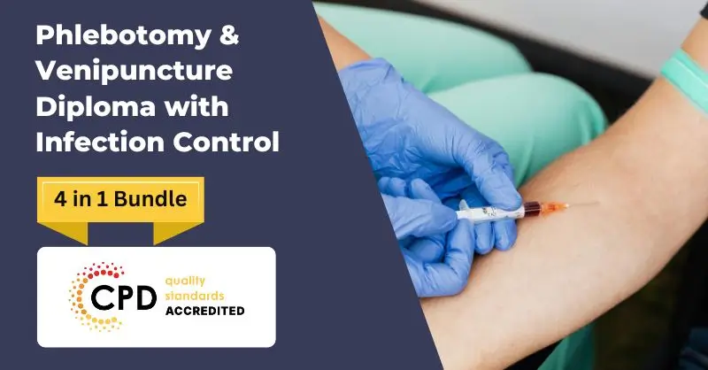 Phlebotomy & Venipuncture Diploma with Infection Control