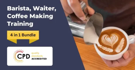 Barista, Waiter, Coffee Making Training – CPDQS Accredited