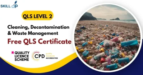 Cleaning, Decontamination & Waste Management with Free Certificate