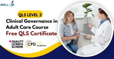 Clinical Governance in Adult Care Course with Free Certificate