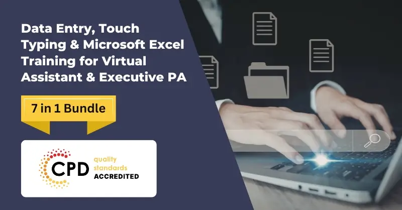 Data Entry, Touch Typing & Microsoft Excel Training for Virtual Assistant & Executive PA