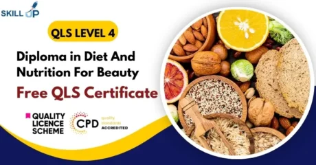 Diploma in Diet And Nutrition For Beauty with Free Certificate