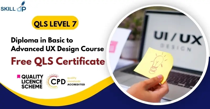 Diploma in Basic to Advanced UX Design Course with Free Certificate