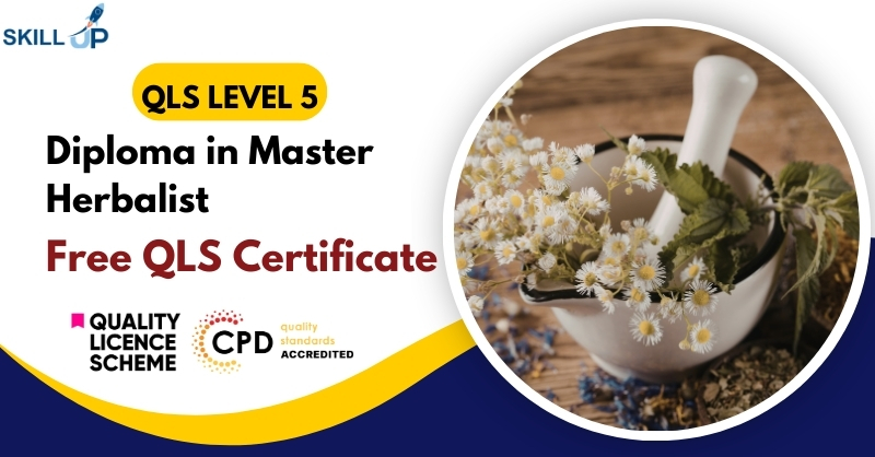 Diploma in Master Herbalist with Free Certificate