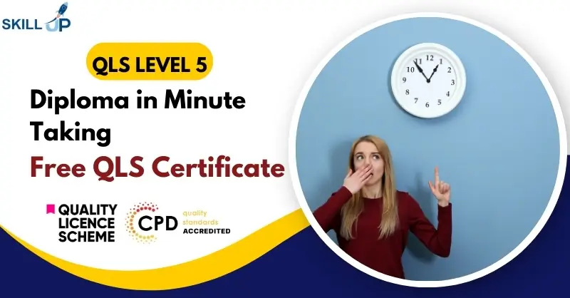 Diploma in Minute Taking with Free Certificate