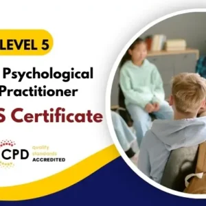 Diploma in Psychological Wellbeing Practitioner with Free Certificate