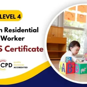 Diploma in Residential Childcare Worker with Free Certificate
