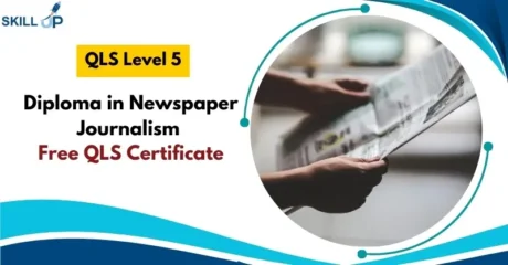 Diploma in Newspaper Journalism with Free Certificate