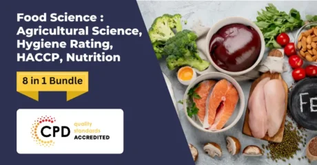 Food Science Bundle: Agricultural Science, Hygiene Rating, HACCP, Nutrition- CPD Certified