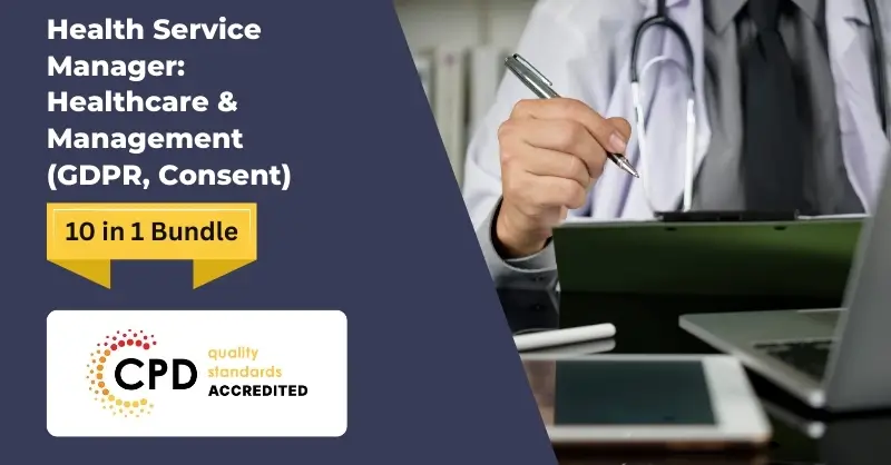 Health Service Manager Healthcare & Management (GDPR, Consent)