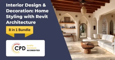 Interior Design & Decoration: Home Styling with Revit Architecture