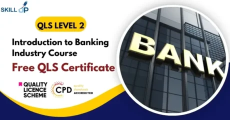 Introduction to Banking Industry Course with Free Certificate