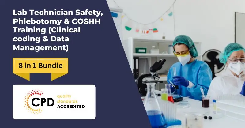 Lab Technician Safety, Phlebotomy & COSHH Training (Clinical coding & Data Management)