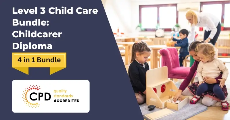 Level 3 Child Care Bundle Childcarer Diploma