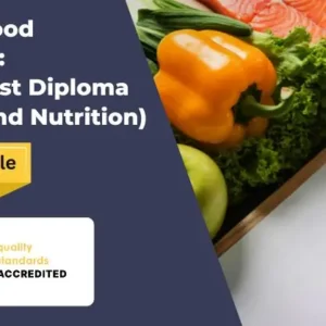 Level 3 Food Nutrition Nutritionist Diploma (Health and Nutrition)