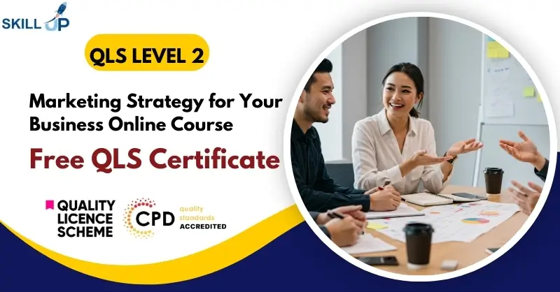 Marketing Strategy for Your Business Online Course with Free Certificate
