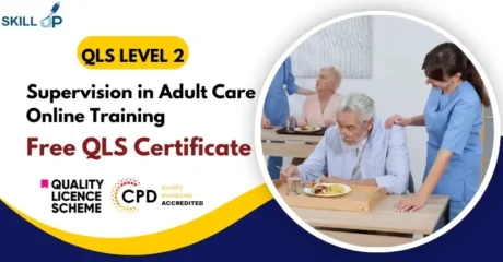 Supervision in Adult Care Online Training with Free Certificate