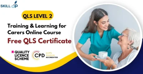 Training & Learning for Carers Online Course with Free Certificate