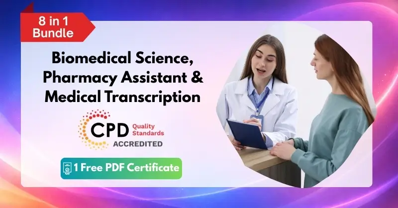 Biomedical Science, Pharmacy Assistant & Medical Transcription