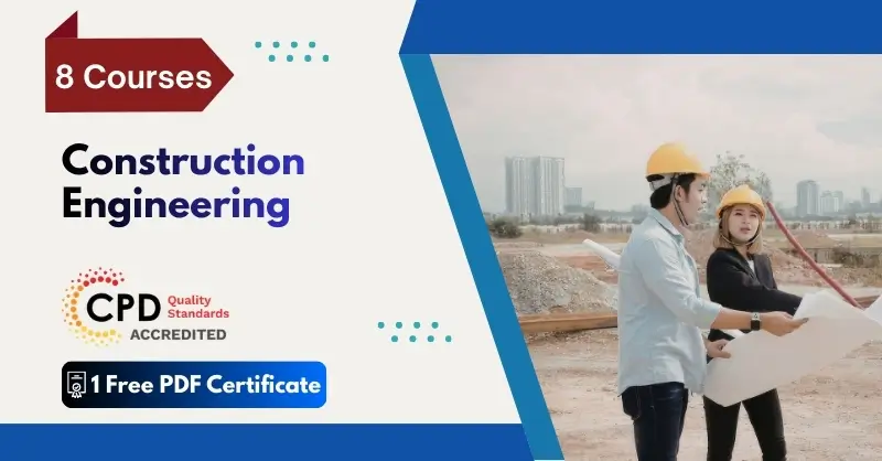 Construction Engineering - CPD Certified ~ Skill Up